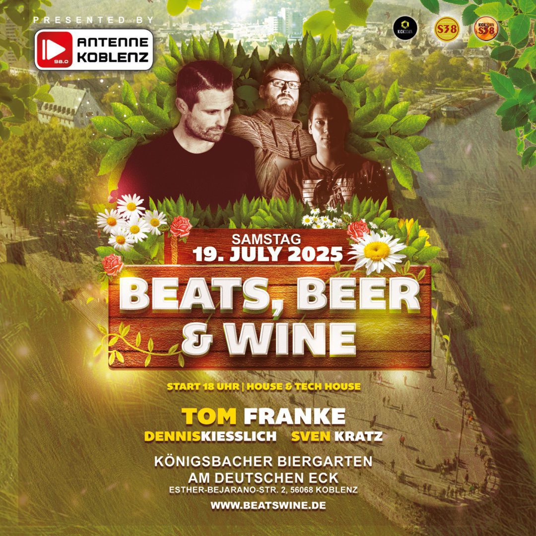 Beats, Beer & Wine am Deutschen Eck Koblenz