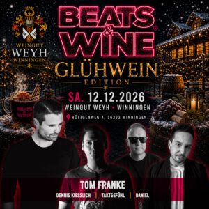 Beats & Wine - Weingut Weyh Winningen - Glühwein Edition