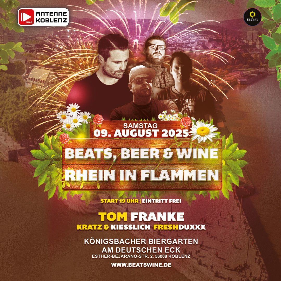 Beats Beer Wine am Deutschen Eck Rhein in Flammen Edition 2025 1zu1